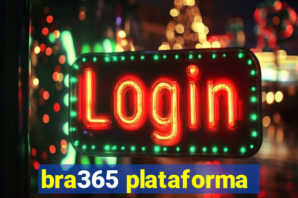 bra365 plataforma